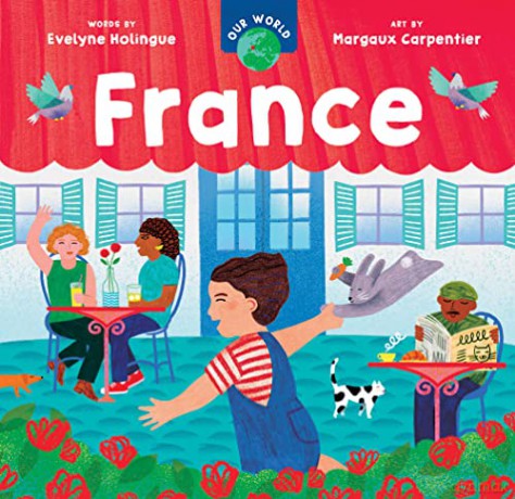 Our World: France - Evelyne Holingue [KSIĄŻKA]