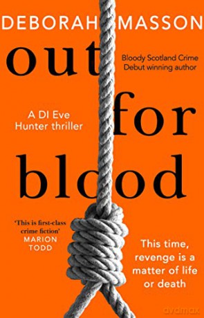 Out For Blood (DI Eve Hunter, 2) - Deborah Masson [KSIĄŻKA]