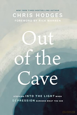 Out of the Cave: Stepping into the Light when Depression Darkens What You See - Chris Hodges [KSIĄŻKA]