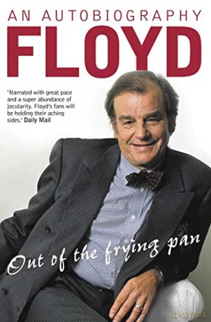 Out of the Frying Pan: Scenes from My Life - Keith Floyd [KSIĄŻKA]