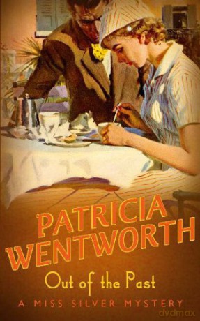 Out Of The Past (Miss Silver Series) - Patricia Wentworth [KSIĄŻKA]