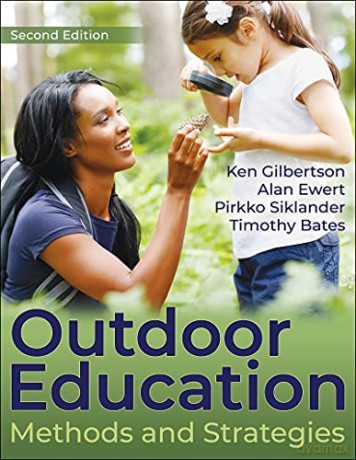 Outdoor Education: Methods and Strategies - Ken Gilbertson [KSIĄŻKA]