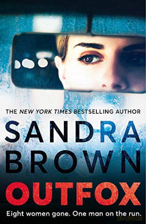 Outfox: The new twisty, sexy, crime novel from New York Times bestselling author - Sandra Brown [KSIĄŻKA]