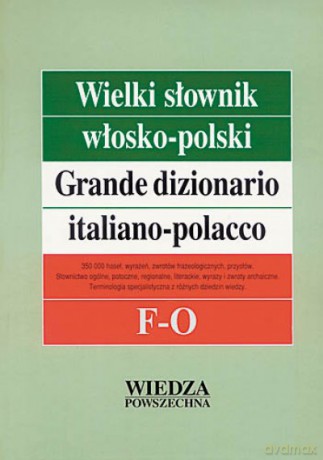 Wielki Słownik Włosko-Polski T. 2 F-O [KSIĄŻKA]