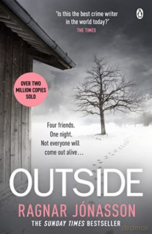 Outside: The heart-pounding new mystery soon to be a major motion picture - Ragnar Jónasson [KSIĄŻKA]