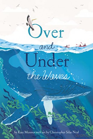 Over and Under the Waves - Kate Messner [KSIĄŻKA]