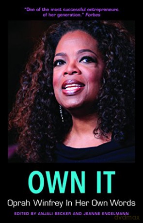 Own It: Oprah Winfrey In Her Own Words (In Their Own Words) - Anjali Becker [KSIĄŻKA]