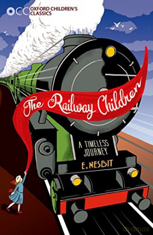 Oxford Children's Classics: The Railway Children - E. Nesbit [KSIĄŻKA]