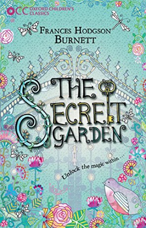 Oxford Children's Classics: The Secret Garden - Frances Hodgson Burnett [KSIĄŻKA]