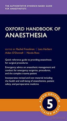 Oxford Handbook of Anaesthesia (Oxford Medical Handbooks) - Rachel Freedman [KSIĄŻKA]