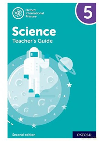 Oxford International Primary Science: Teacher Guide 5: Second Edition - Deborah Roberts [KSIĄŻKA]