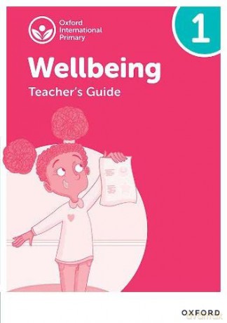 Oxford International Primary Wellbeing: Teacher's Guide 1 - Adrian Bethune [KSIĄŻKA]