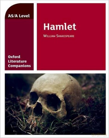 Oxford Literature Companions: Hamlet: With all you need to know for your 2022 assessments (Oxford Literature Companions for A Level) - Anna Beer [KSIĄŻKA]