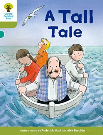 Oxford Reading Tree Biff, Chip and Kipper Stories Decode and Develop: Level 7: A Tall Tale - Roderick Hunt [KSIĄŻKA]