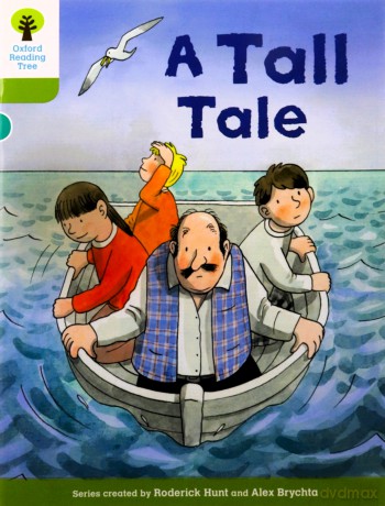 Oxford Reading Tree Biff, Chip and Kipper Stories Decode and Develop: Level 7: A Tall Tale - Roderick Hunt [KSIĄŻKA]