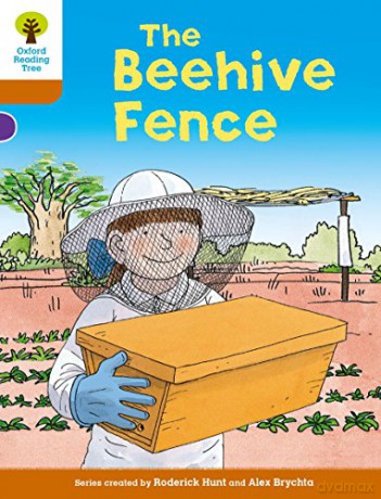 Oxford Reading Tree Biff, Chip and Kipper Stories Decode and Develop: Level 8: The Beehive Fence - Roderick Hunt [KSIĄŻKA]