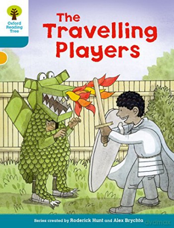 Oxford Reading Tree Biff, Chip and Kipper Stories Decode and Develop: Level 9: The Travelling Players - Roderick Hunt [KSIĄŻKA]