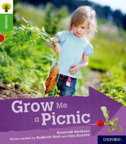 Oxford Reading Tree Explore with Biff, Chip and Kipper: Oxford Level 2: Grow Me a Picnic - Suzannah Beddoes [KSIĄŻKA]