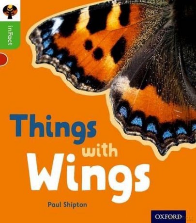 Oxford Reading Tree inFact: Oxford Level 2: Things with Wings - Paul Shipton [KSIĄŻKA]