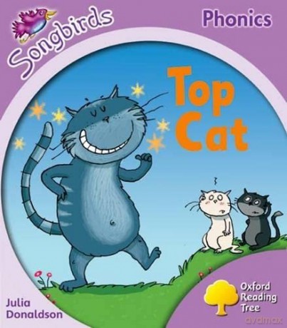 Oxford Reading Tree Songbirds Phonics: Level 1+: Top Cat - Julia Donaldson [KSIĄŻKA]