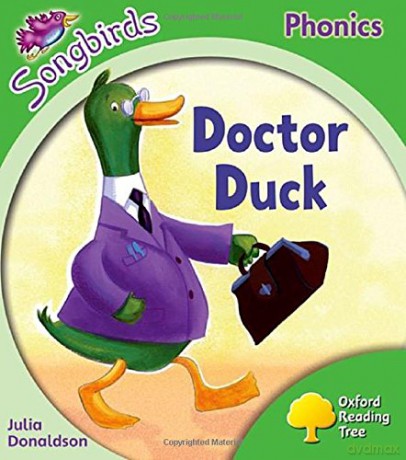 Oxford Reading Tree Songbirds Phonics: Level 2: Doctor Duck - Julia Donaldson [KSIĄŻKA]