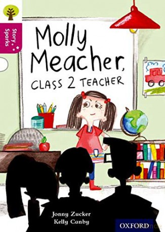 Oxford Reading Tree Story Sparks: Oxford Level 10: Molly Meacher, Class 2 Teacher - Jonny Zucker [KSIĄŻKA]