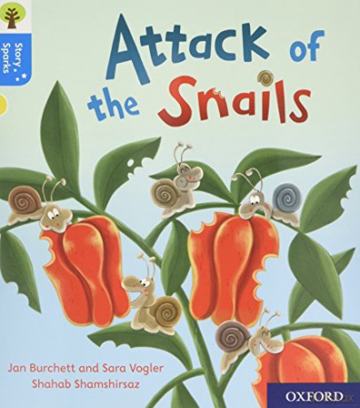 Oxford Reading Tree Story Sparks: Oxford Level 3: Attack of the Snails - Jan Burchett [KSIĄŻKA]