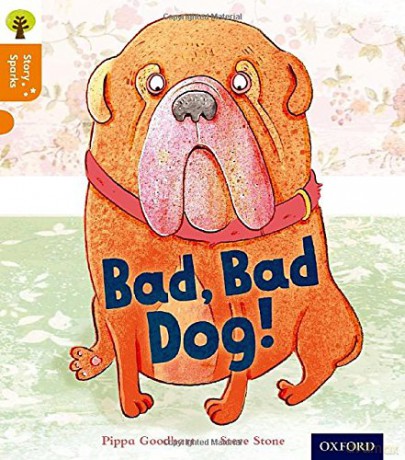 Oxford Reading Tree Story Sparks: Oxford Level 6: Bad, Bad Dog - Pippa Goodhart [KSIĄŻKA]