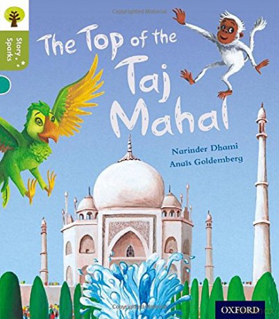 Oxford Reading Tree Story Sparks: Oxford Level 7: The Top of the Taj Mahal - Narinder Dhami [KSIĄŻKA]