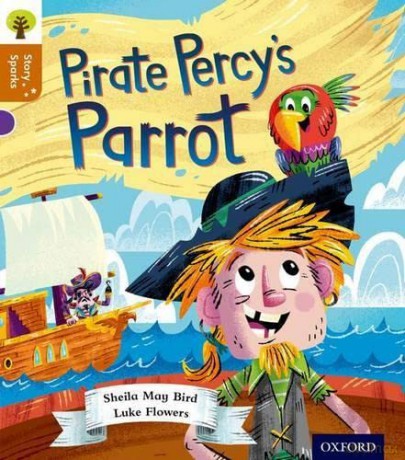 Oxford Reading Tree Story Sparks: Oxford Level 8: Pirate Percy's Parrot - Sheila May Bird [KSIĄŻKA]