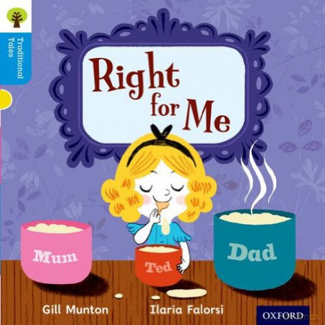 Oxford Reading Tree Traditional Tales: Level 3: Right for Me (Oxford Reading Tree Traditional Tales 2011) - Gill Munton [KSIĄŻKA]