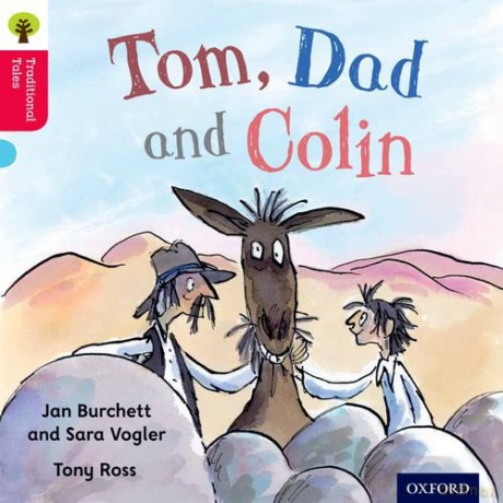 Oxford Reading Tree Traditional Tales: Level 4: Tom, Dad and Colin (Oxford Reading Tree Traditional Tales 2011) - Jan Burchett [KSIĄŻKA]