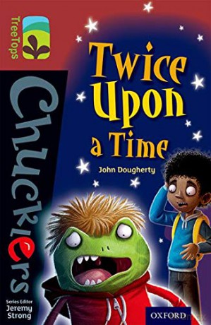 Oxford Reading Tree TreeTops Chucklers: Level 15: Twice Upon a Time - John Dougherty [KSIĄŻKA]
