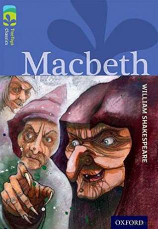 Oxford Reading Tree TreeTops Classics: Level 17 More Pack A: Macbeth - William Shakespeare [KSIĄŻKA]