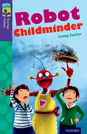 Oxford Reading Tree TreeTops Fiction: Level 11 More Pack B: Robot Childminder - Jonny Zucker [KSIĄŻKA]