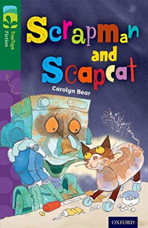 Oxford Reading Tree TreeTops Fiction: Level 12 More Pack B: Scrapman and Scrapcat - Carolyn Bear [KSIĄŻKA]
