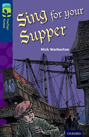 Oxford Reading Tree TreeTops Fiction: Level 14 More Pack A: Sing for your Supper - Nick Warburton [KSIĄŻKA]