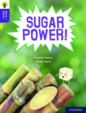 Oxford Reading Tree Word Sparks: Level 11: Sugar Power! - Vaishali Batra [KSIĄŻKA]