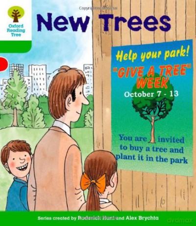 Oxford Reading Tree: Level 2: More Patterned Stories A: New Trees (Oxford Reading Tree, Biff, Chip and Kipper Stories New Edition 2011) - Roderick Hunt [KSIĄŻKA]