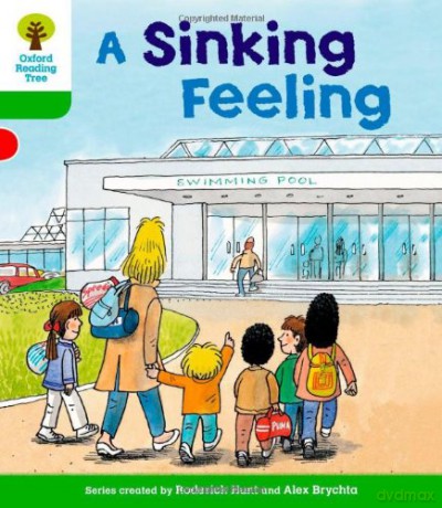 Oxford Reading Tree: Level 2: Patterned Stories: A Sinking Feeling (Oxford Reading Tree, Biff, Chip and Kipper Stories New Edition 2011) - Roderick Hunt [KSIĄŻKA]