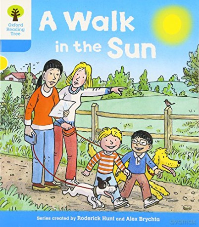 Oxford Reading Tree: Level 3 More a Decode and Develop a Walk in the Sun (Oxford Reading Tree: Biff, Chip and Kipper Decode and Develop) - Roderick Hunt [KSIĄŻKA]