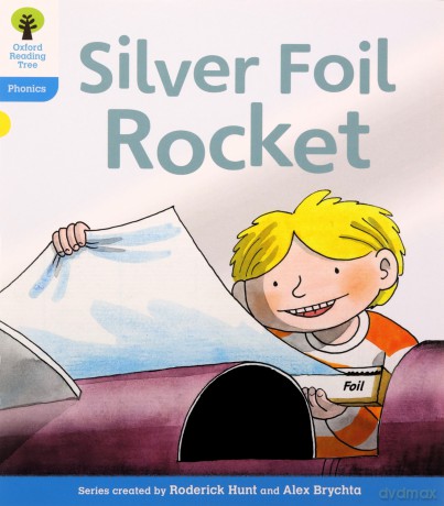 Oxford Reading Tree: Level 3: Floppy's Phonics Fiction: The Silver Foil Rocket (Floppy's Phonics - New Edition 2011) - Roderick Hunt [KSIĄŻKA]