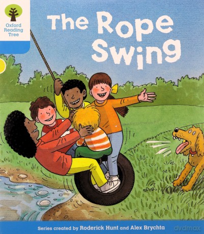 Oxford Reading Tree: Level 3: Stories: The Rope Swing (Oxford Reading Tree, Biff, Chip and Kipper Stories New Edition 2011) - Roderick Hunt [KSIĄŻKA]