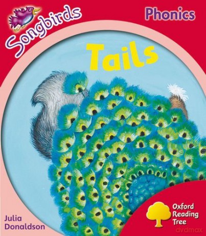 Oxford Reading Tree: Level 4: More Songbirds Phonics: Tails - Julia Donaldson [KSIĄŻKA]