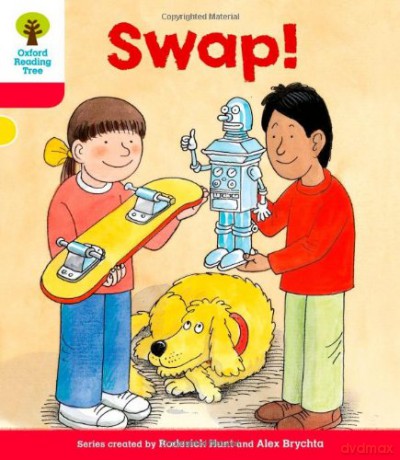 Oxford Reading Tree: Level 4: More Stories B: Swap! (Oxford Reading Tree, Biff, Chip and Kipper Stories New Edition 2011) - Roderick Hunt [KSIĄŻKA]
