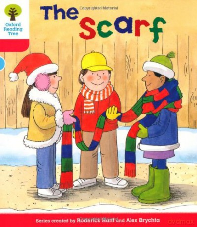 Oxford Reading Tree: Level 4: More Stories B: The Scarf (Oxford Reading Tree, Biff, Chip and Kipper Stories New Edition 2011) - Roderick Hunt [KSIĄŻKA]
