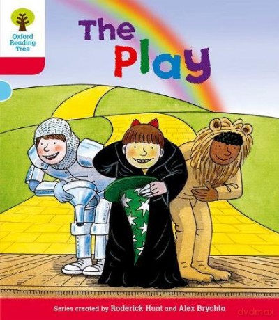 Oxford Reading Tree: Level 4: Stories: The Play (Oxford Reading Tree, Biff, Chip and Kipper Stories New Edition 2011) - Roderick Hunt [KSIĄŻKA]