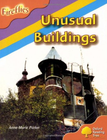 Oxford Reading Tree: Level 6: Fireflies: Unusual Buildings (Fireflies Non-Fiction) - Anne-Marie Parker [KSIĄŻKA]