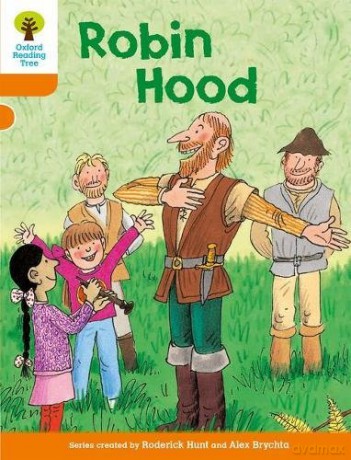 Oxford Reading Tree: Level 6: Stories: Robin Hood (Oxford Reading Tree, Biff, Chip and Kipper Stories New Edition 2011) - Roderick Hunt [KSIĄŻKA]