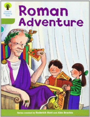 Oxford Reading Tree: Level 7: More Stories A: Roman Adventure (Oxford Reading Tree, Biff, Chip and Kipper Stories New Edition 2011) - Roderick Hunt [KSIĄŻKA]